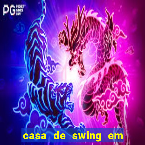 casa de swing em foz do iguacu