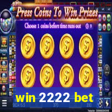 win 2222 bet