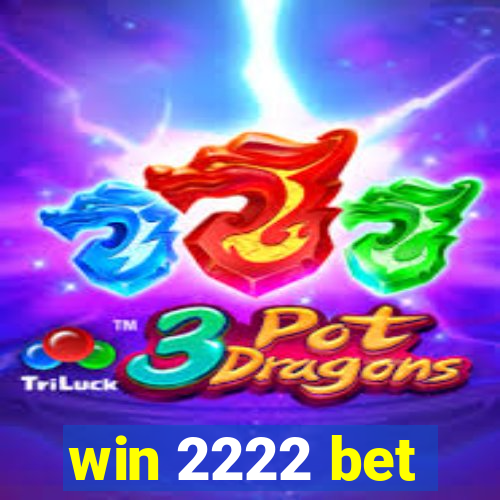 win 2222 bet