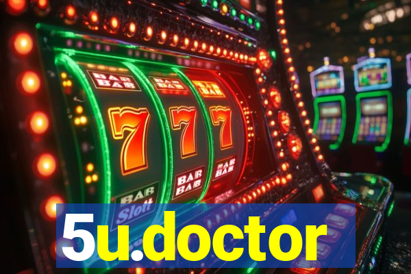 5u.doctor