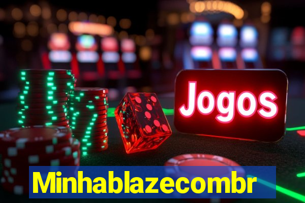 Minhablazecombr