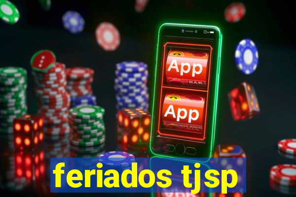 feriados tjsp