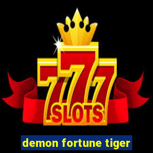 demon fortune tiger