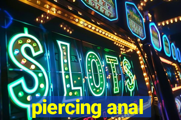 piercing anal