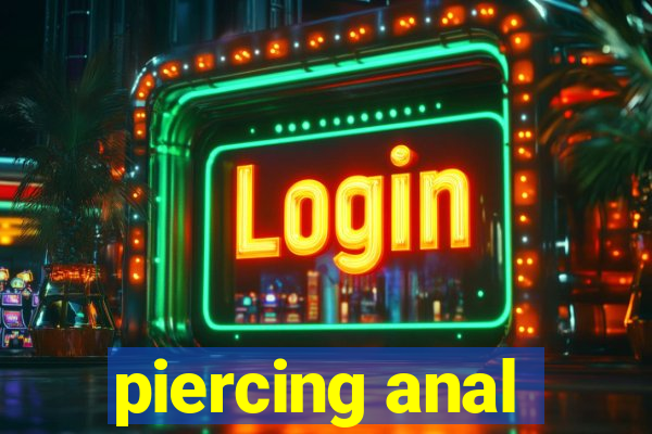 piercing anal