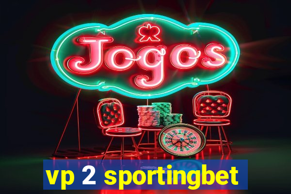 vp 2 sportingbet