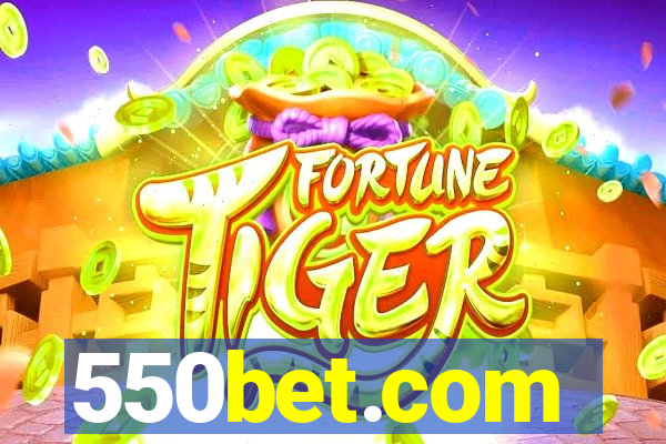 550bet.com