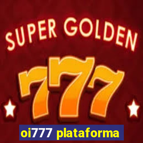 oi777 plataforma