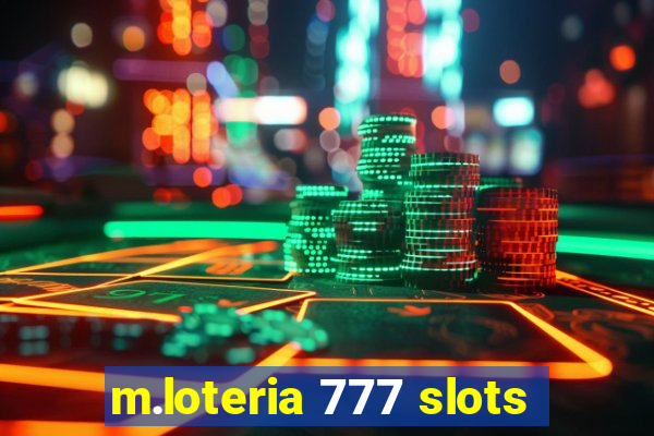 m.loteria 777 slots