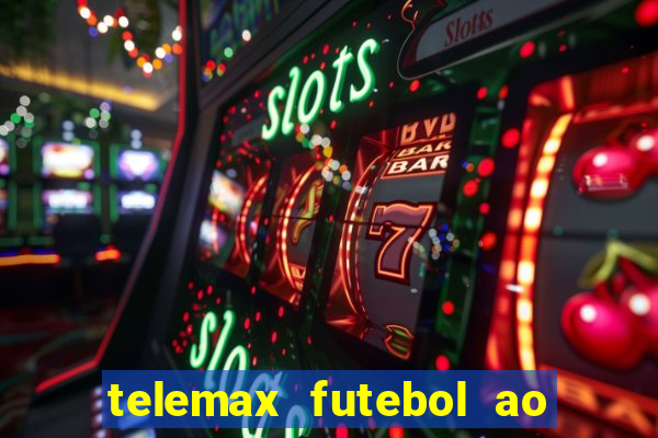 telemax futebol ao vivo gratis