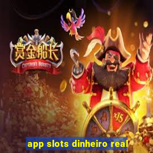 app slots dinheiro real