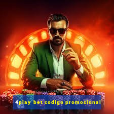 4play bet codigo promocional