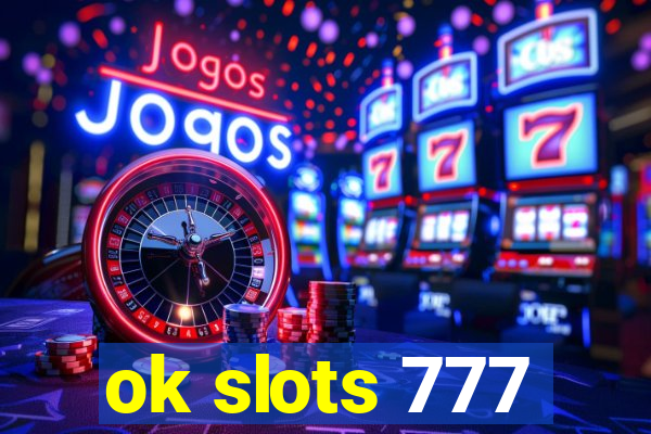 ok slots 777