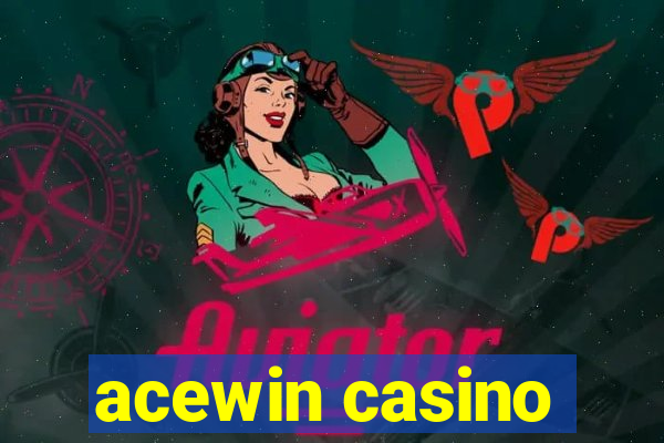 acewin casino