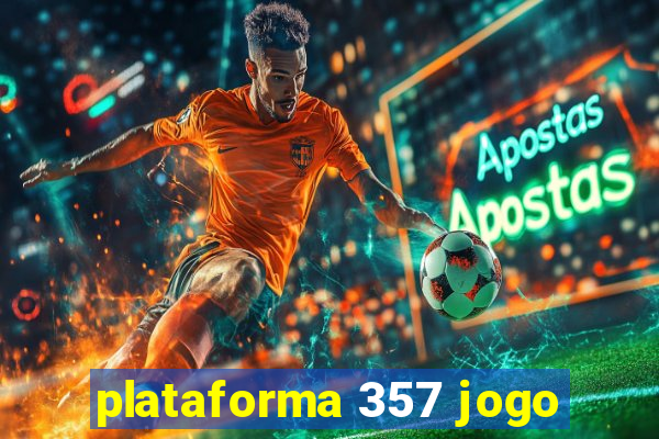 plataforma 357 jogo