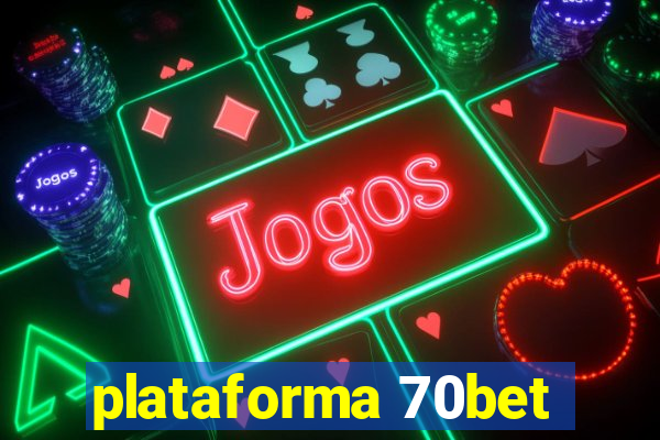 plataforma 70bet