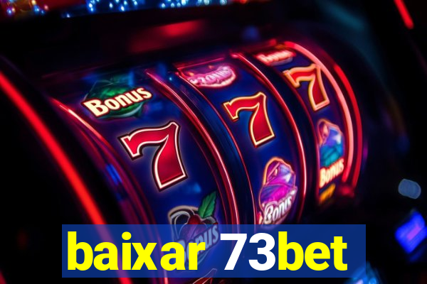 baixar 73bet