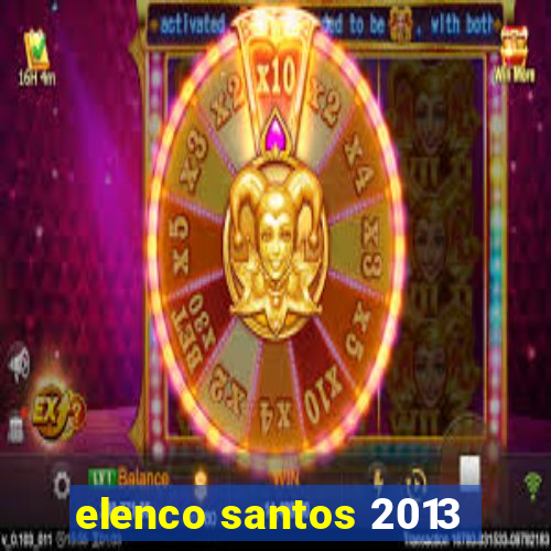 elenco santos 2013