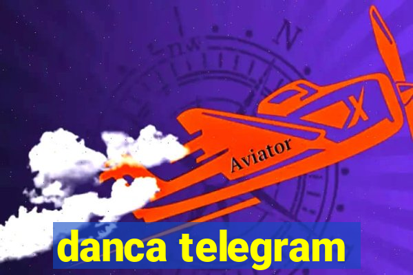 danca telegram