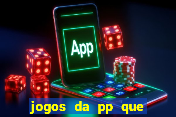 jogos da pp que pagam bem