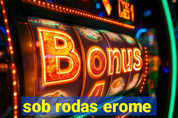 sob rodas erome