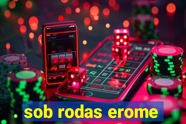 sob rodas erome