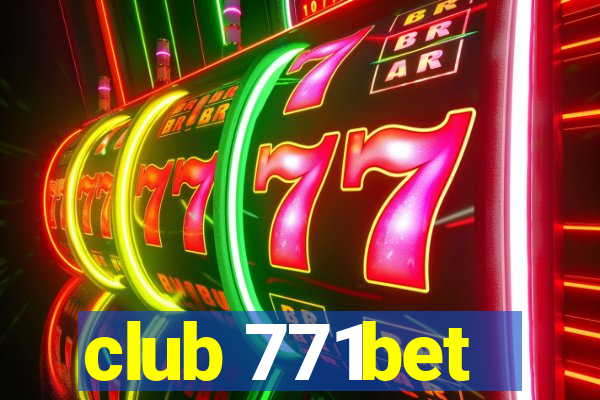 club 771bet