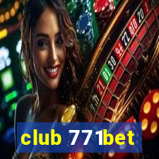 club 771bet