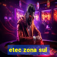 etec zona sul