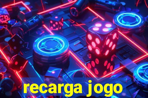 recarga jogo