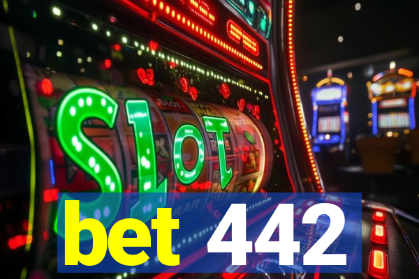 bet 442