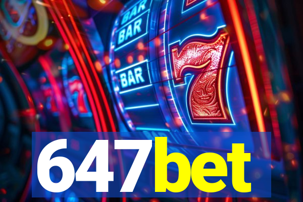 647bet