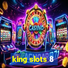 king slots 8