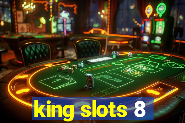 king slots 8