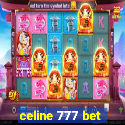 celine 777 bet