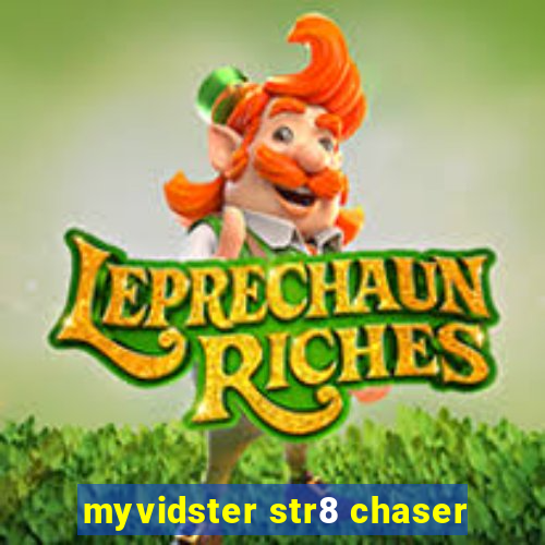 myvidster str8 chaser