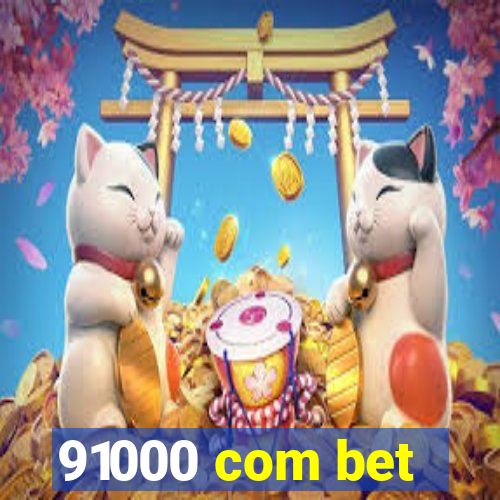 91000 com bet