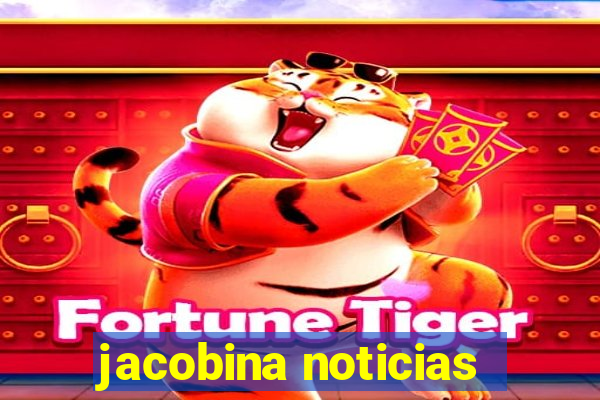 jacobina noticias