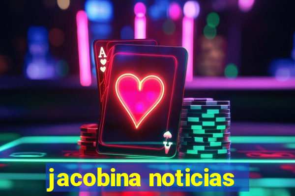 jacobina noticias