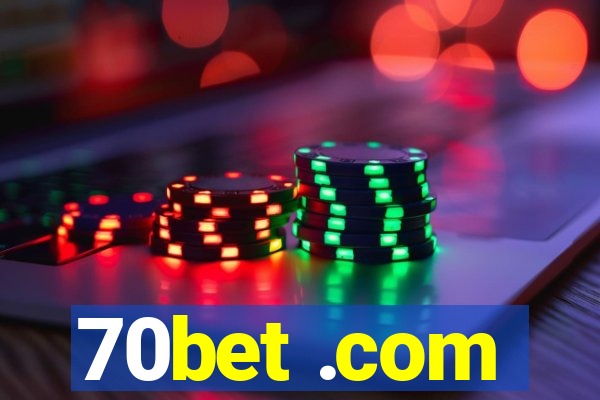 70bet .com