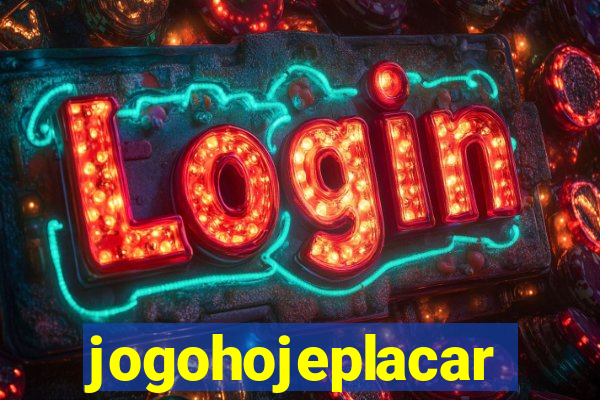 jogohojeplacar