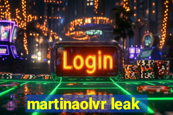 martinaolvr leak