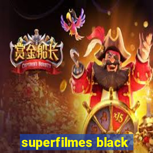 superfilmes black