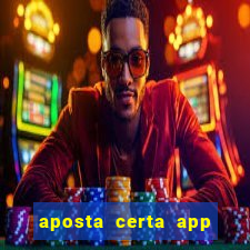 aposta certa app jogo do bicho