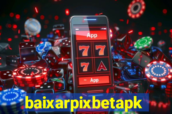 baixarpixbetapk