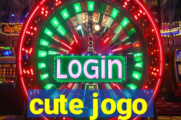 cute jogo