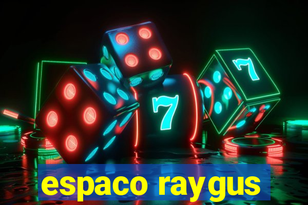 espaco raygus