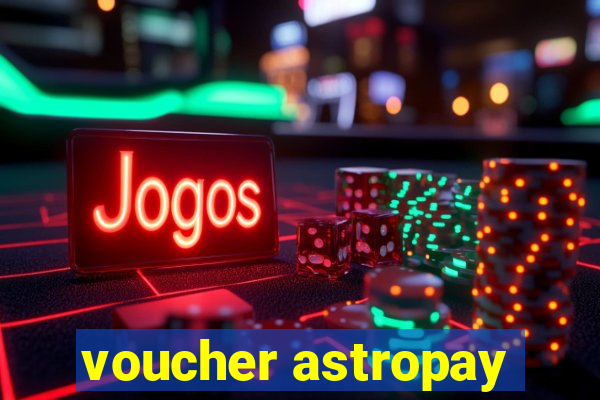 voucher astropay