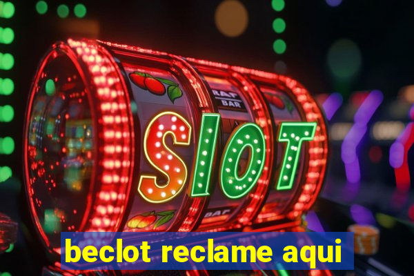 beclot reclame aqui