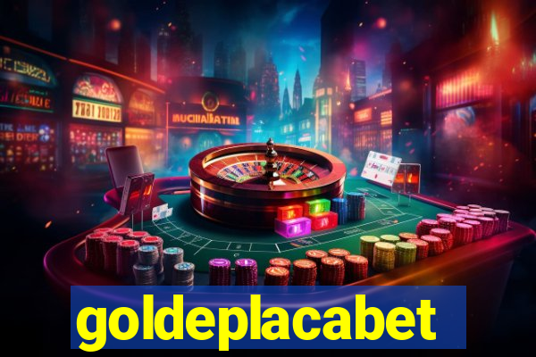 goldeplacabet